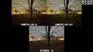 T-Mobile's OnePlus 6T Gets Night Sight - feat. a OnePlus 6 and a Pixel 3