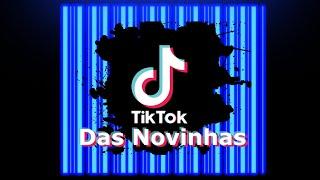 TIKTOK das novinhas