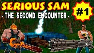 Serious Sam: The Second Encounter, Сьерра Де Чиапас (ВСЕ СЕКРЕТЫ) часть 1 прохождение