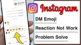 Instagram DM Emoji Reaction Not Working Problem Solve