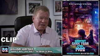William Shatner on STAR TREK II: THE WRATH OF KHAN from GREATEST GEEK YEAR EVER: 1982 on CW
