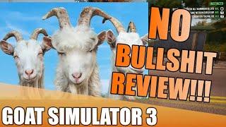 Goat Simulator 3 | Should you play? | No Bull**** Review | GOAT REVIEW