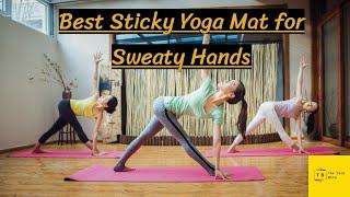 What is the Best Sticky Yoga Mat for Sweaty Hands in USA 2021