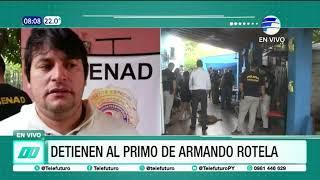 Detienen al primo de Armando Rotela