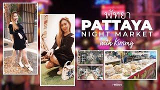 Pattaya Night Market | Kimmy