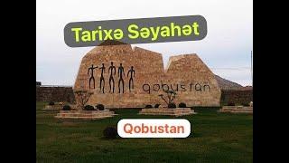 Bu gün, Qobustan |  tarixə səyahət | qayaüstü təsvirlər | muzey |