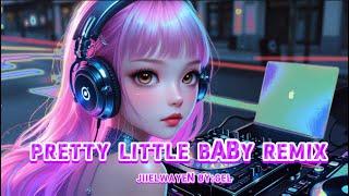 PRETTY LITTLE BABY BUDOTS REMIX - JIIELWAYEN