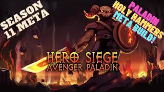 Hero Siege - Season 11-Paladin Holy Hammers Meta Guide!