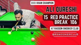 Ali Qureshi 106 Break at Rasson Snooker Club