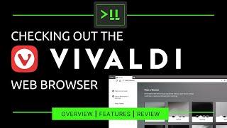 Checking out the Vivaldi Web Browser