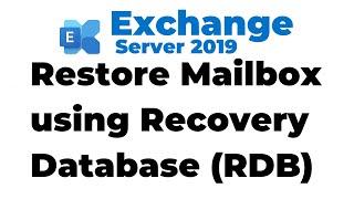 75. How to a Restore Mailbox using Recovery Database in Exchange 2019