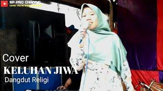 KELUHAN JIWA - Cover Dangdut Religi