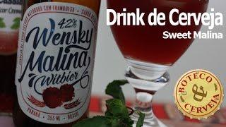 Drink de Cerveja: Sweet Malina