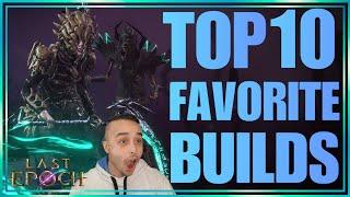 My Top 10 Favorite Builds For Last Epoch 1.0 Launch