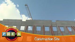 Construction Site | Virtual Field Trip | KidVision Pre-K