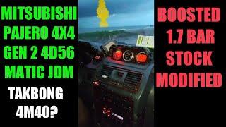 MITSUBISHI PAJERO GEN 2 JDM 4D56 |  STOCK MODIFIED BOOSTED