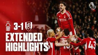 Forest 3-1 Fulham | Extended Premier League Highlights 