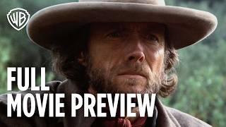 The Outlaw Josey Wales 4K | Full Movie Preview | Warner Bros. Entertainment