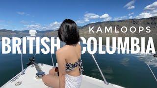 Canada Summer Travel Vlog | Kamloops, British Columbia