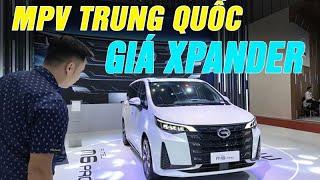 Xe 7 chỗ giá rẻ Trung Quốc đổ bộ tấn công Mitsubishi Xpander và Toyota Veloz!