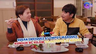 Susan Enriquez at Empoy Marquez, kumain ng hilaw na octopus sa Busan! | I Juander