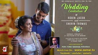 ROBIN weds SHERIN | Wedding Celebration at Valayanattu Auditorium, Ranni | Watch Live On Zamar TV