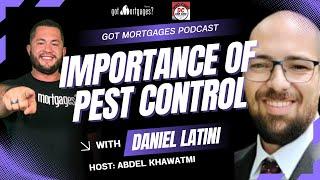 Got Mortgages Podcast with Dan The Bug Man of Dan Can Home Services