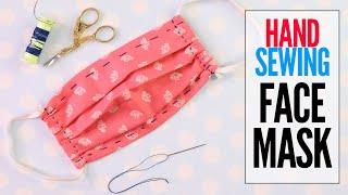 Face Mask Pattern - No Sewing Machine - Hand Stitch Style for Beginners
