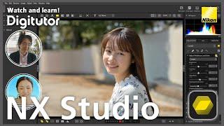 NX Studio #2 Basic Image Adjustment | Nikon Digitutor