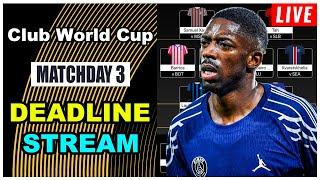 Club World Cup Fantasy Matchday 3: WILDCARD DEADLINE STREAM | CWC 2025 Fantasy Football Tips