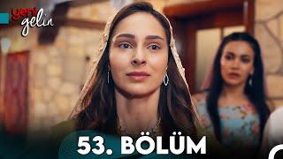 Yeni Gelin 53. Bölüm (Sezon Finali)