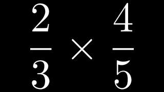 How to Multiply Two Fractions: Example with 2/3 times 4/5 | #shorts