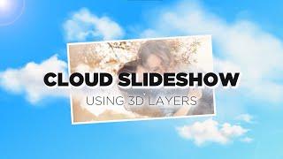 Cloud Slideshow After Effects Tutorial for Beginners | Animation Source Library