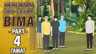 KEKUATAN SISI GELAP BIMA PART 4 (TAMAT) - Animasi Drama Series