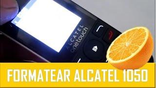 Formatear Alcatel OneTouch 1050