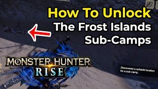 Monster Hunter Rise - Sub-Camps: Frost Islands