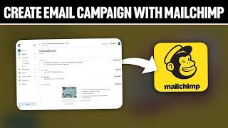 How To Create Email Campaign With Mailchimp 2024! (Full Tutorial)