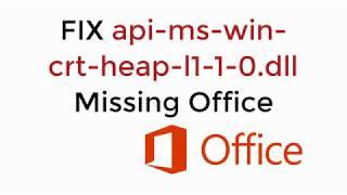 FIX api-ms-win-crt-heap-l1-1-0.dll is Missing Office 2016 100% Working