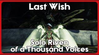 SOLO RIVEN OF A THOUSAND VOICES - Last Wish Raid (Behemoth Titan / Season of the Wish)