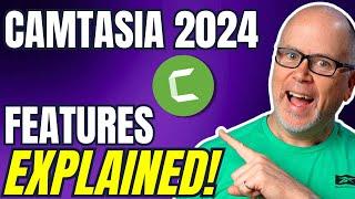 Camtasia 2024 - New Features EXPLAINED!