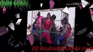 Sant Kabir Nagar DJ bhojpuri  DJ Rashid babu hi-tech ANAS Raj