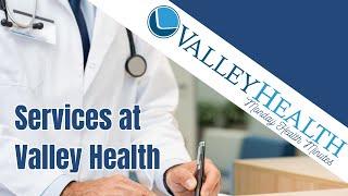 Services at Valley Health | Monday Health Minutes with Valley Health
