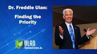 Dr. Freddie Ulan: Finding the Priority
