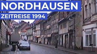 NORDHAUSEN am Harz | Vor 25 Jahren | Zeitreise | anderswohin