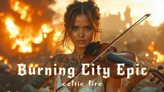 Epic Cinematic Celtic Fantasy Violin Music Warrior Girl Rock Fusion Burning City Fire Scene
