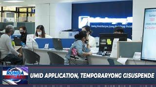 UMID Application, temporaryong gisuspende!