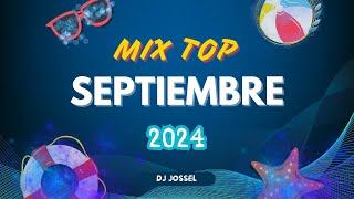 MIX TOP SEPTIEMBRE 2024  (SI ANTES TE HUBIERA CONOCIDO, OHNANA, ORION, TENGO UN PLAN, REAL GT LOVE)