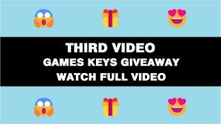 Third Video - Games Keys Giveaway on my channel