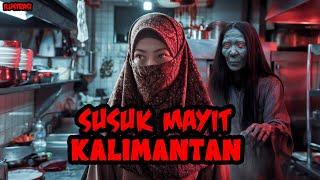 KISAH  MISTERI - SUSUK  KALIMANTAN - THREAD HORROR OM RASTH @rasth140217