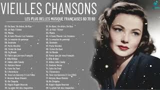 Vieilles Chanson - Les Plus Belles Musique Françaises 60 70 80 - Chansons Françaises Années 60 70 80